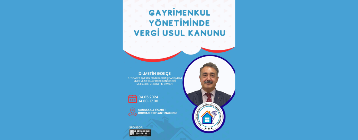 Dr. Metin Gökçe, Çanakkale'de Vergi Usul Kanunu Hakkında Konuşacak!