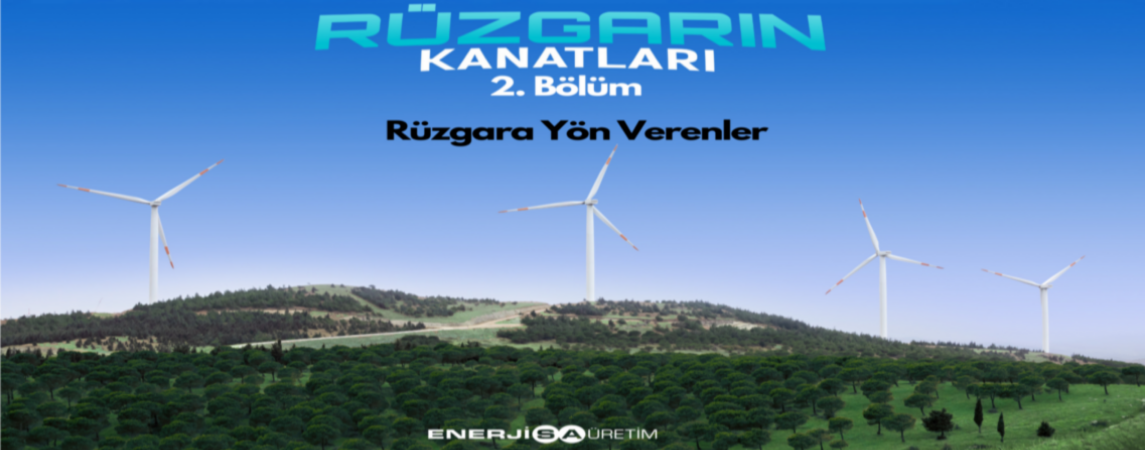 “Rüzgarın Kanatları” Belgesel Filminin İkinci Bölümü İzleyiciyle Buluştu